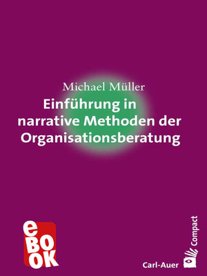 cover image of Einführung in narrative Methoden der Organisationsberatung